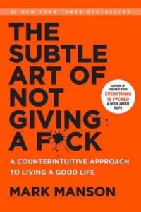 the subtle art of not giving a fuck